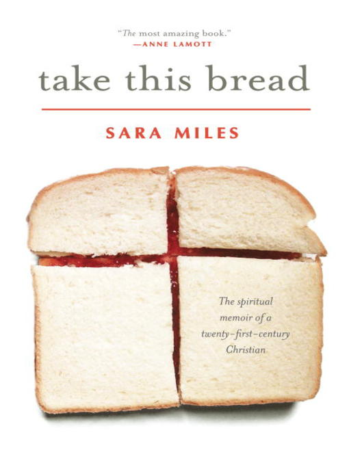 Title details for Take This Bread by Sara Miles - Wait list